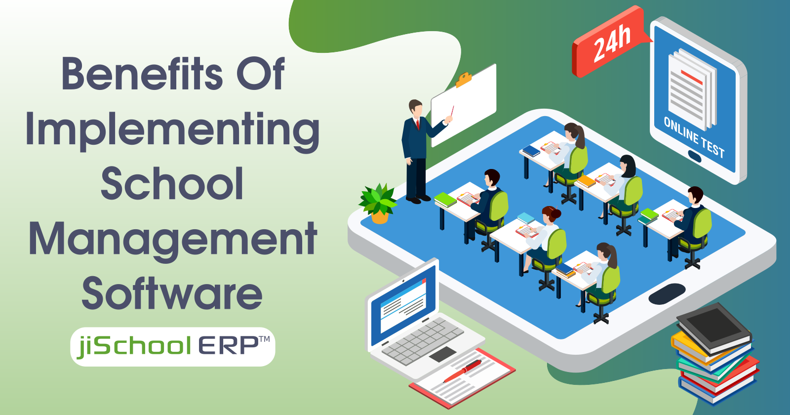 Benefits of Implementing School Management Software