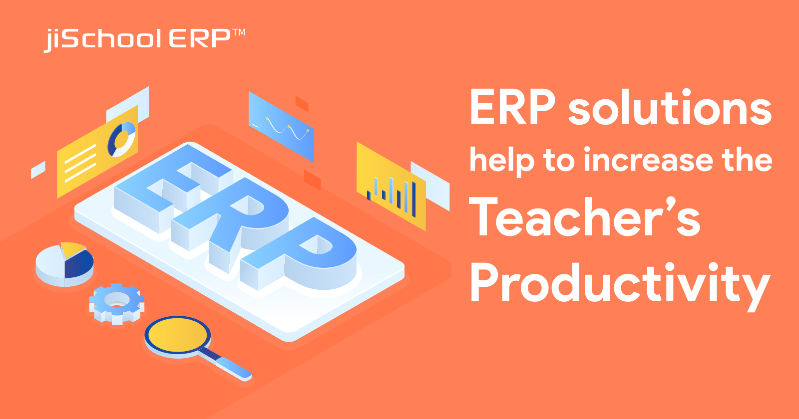 How can ERP solutions help to improve the teacher’s productivity?