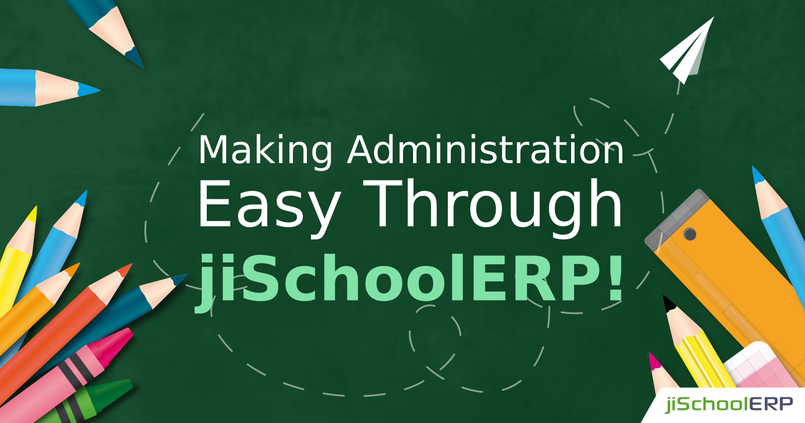 Making School Administration Easy with jiSchoolERP!