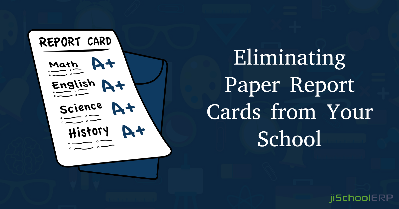 Eliminating Paper Report Cards from Your School