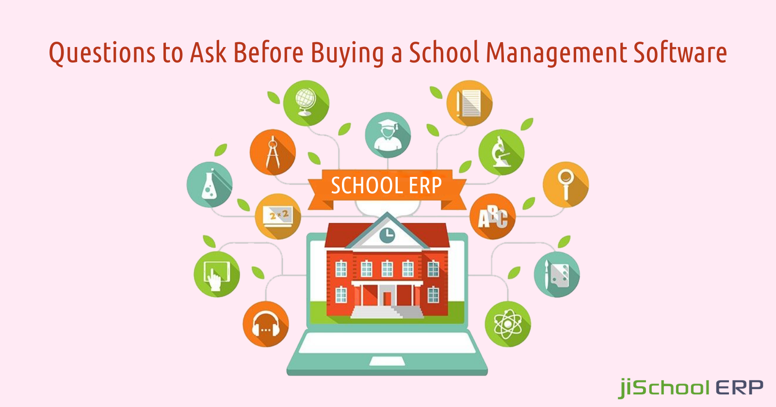 Questions You Must Ask Before Investing in a School ERP System